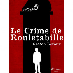 Le Crime de Rouletabille