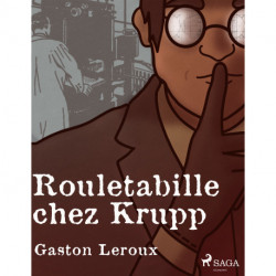 Rouletabille chez Krupp