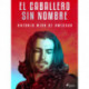 El caballero sin nombre