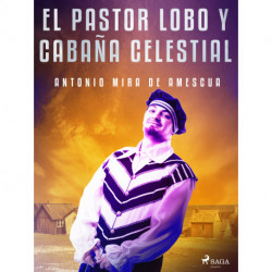 El pastor lobo y cabaña celestial