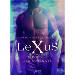 LeXuS : Pold, les Renégats – Une dystopie érotique