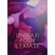 Un taxi pour l'extase - Une nouvelle érotique