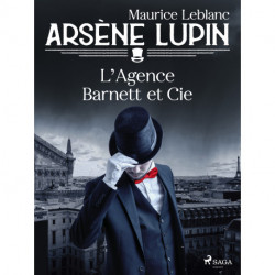 Arsène Lupin -- L'Agence Barnett et Cie