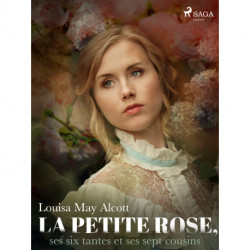 La Petite Rose, ses six tantes et ses sept cousins