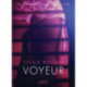 Voyeur - Une nouvelle érotique