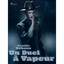 Un Duel à Vapeur