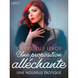 Une proposition alléchante - Une nouvelle érotique