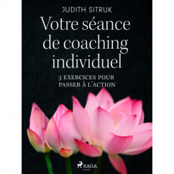 Votre séance de coaching individuel: 3 exercices pour passer à l'action