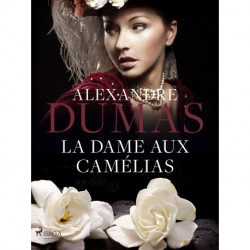 La Dame aux Camélias