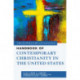 The Rowman & Littlefield Handbook of Contemporary Christianity in the United States