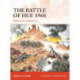 The Battle of Hue 1968: Fight for the Imperial City