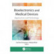 Bioelectronics and Medical Devices: Applications and Technology