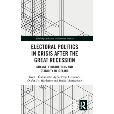 Electoral Politics in Crisis After the Great Recession: Change, Fluctuations and Stability in Iceland
