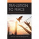 Transition to Peace: Between Norms and Practice