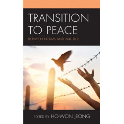 Transition to Peace: Between Norms and Practice