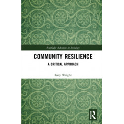 Community Resilience: A Critical Approach