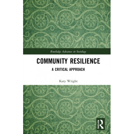 Community Resilience: A Critical Approach