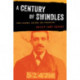 A Century of Swindles: Ponzi Schemes, Con Men, and Fraudsters