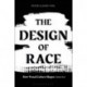 The Design of Race: How Visual Culture Shapes America