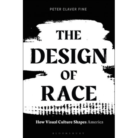 The Design of Race: How Visual Culture Shapes America