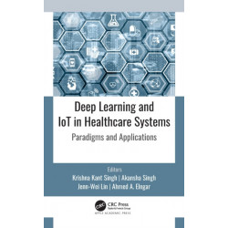 Deep Learning and IoT in Healthcare Systems: Paradigms and Applications