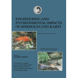 Engineering and Environmental Impacts of Sinkholes and Karts: Proceedings of the third multidisciplinary conference, St. Petersburg-Beach, Florida, 2-4 October 1989