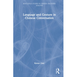 Language and Gesture in Chinese Conversation: Bishou-shuohua