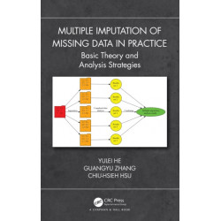 Multiple Imputation of Missing Data in Practice: Basic Theory and Analysis Strategies