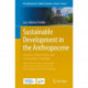 Sustainable Development in the Anthropocene: Towards a New Holistic and Cosmopolitan Paradigm