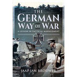 The German Way of War: A Lesson in Tactical Management
