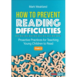 How to Prevent Reading Difficulties, Grades PreK-3: Proactive Practices for Teaching Young Children to Read