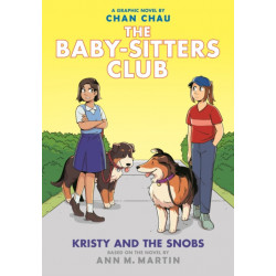 Kristy and the Snobs: A Graphic Novel (The Baby-Sitters Club -10)