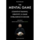 The Mental Game: Cognitive Training, Creativity, and Game Intelligence in Soccer