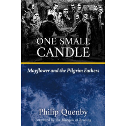 One Small Candle: Mayflower and the Pilgrim Fathers