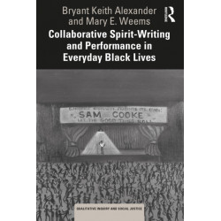 Collaborative Spirit-Writing and Performance in Everyday Black Lives