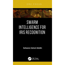 Swarm Intelligence for Iris Recognition