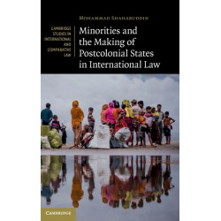 Minorities and the Making of Postcolonial States in International Law