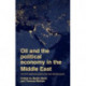 Oil and the Political Economy in the Middle East: Post-2014 Adjustment Policies of the Arab Gulf and Beyond