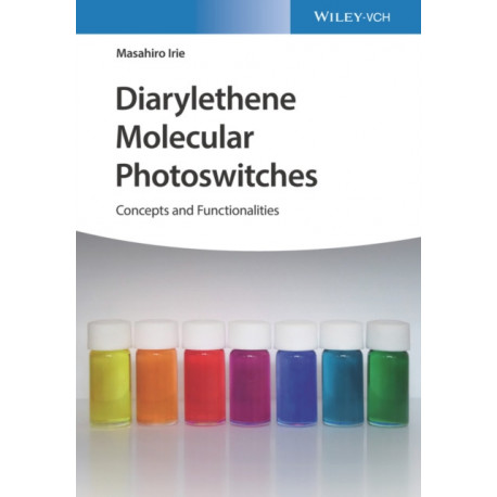 Diarylethene Molecular Photoswitches: Concepts and Functionalities