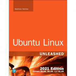 Ubuntu Linux Unleashed 2021 Edition