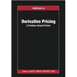 Derivative Pricing: A Problem-Based Primer