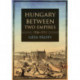 Hungary Between Two Empires 1526–1711