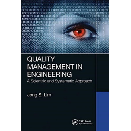 Quality Management in Engineering: A Scientific and Systematic Approach