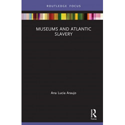 Museums and Atlantic Slavery