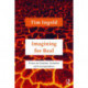 Imagining for Real: Essays on Creation, Attention and Correspondence