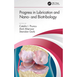 Progress in Lubrication and Nano- and Biotribology