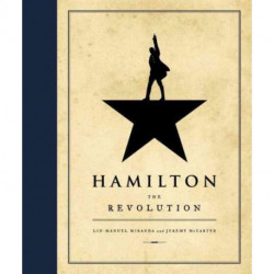 Hamilton : The Revolution: The Revolution