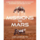 Missions to Mars: A New Era of Rover and Spacecraft Discovery on the Red Planet