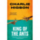 King Of The Ants
