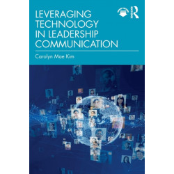 Leveraging Technology in Leadership Communication